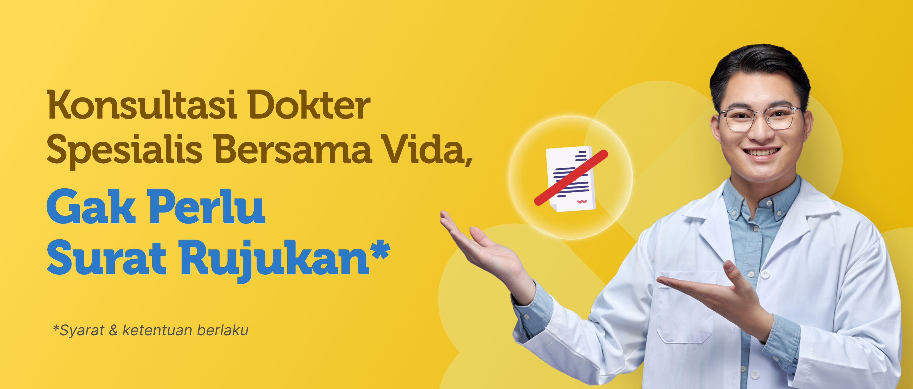 Konsultasi Dokter Spesialis Bersama Vida, Gak Perlu Surat Rujukan.